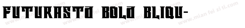 FuturaStd BOLd Bliqu字体转换